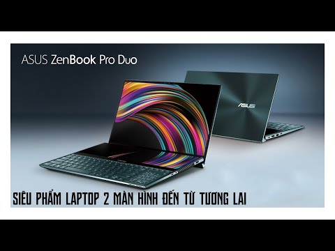 (VIETNAMESE) Laptop Asus ZenBook Duo UX481FL Định Hình Lại Thiết Kế Laptop Tương Lai