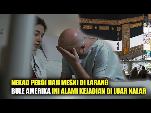 Nekad Pergi Haji Meski Dilarang, Bule Amerika Alami Kejadian di Luar Nalar !