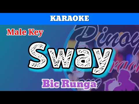 Sway by Ric Runga (Karaoke : Male Key)