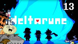 So I Guess Susie Has a Date - DELTARUNE - Part 13 - SharkyBreath