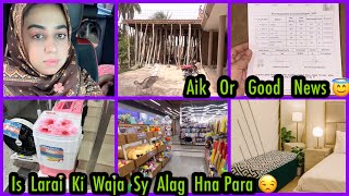Bht Ziada Khush Hun Aj😇Susral Sy Alag Larai Ki Waja Sy Hwi😒Sb Sach Bta Dya Aj|New Ghr K Lye Shopping