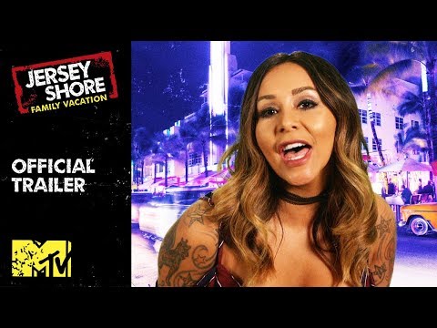 'Jersey Shore: Family Vacation' Official Trailer | Premieres April 5th + 8/7c | MTV