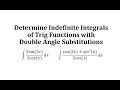 Trigonometric Integrals and Substitutions