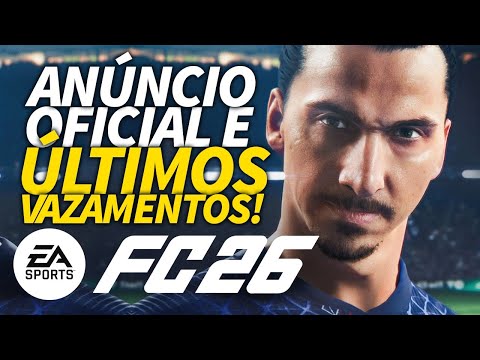 🚨BOMBA! FC 26 ANUNCIADO E NOVOS VAZAMENTOS E IMAGENS OFICIAIS!!