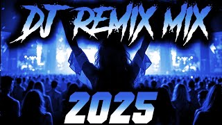 DJ MIX 2025 - Remixes & Mashups of Popular Songs 2025 | DJ Remix Song Club Music Disco DJ Mix 2024