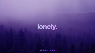 You look lonely // ambient playlist