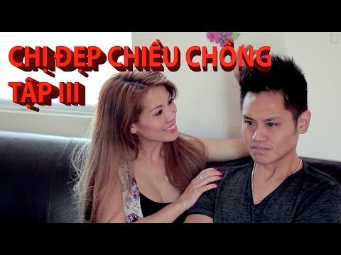 Chị Đẹp Chiều Chồng 3 - (subtitles available) Phillip Dang, AiviVo, Mindy Huỳnh