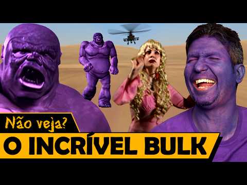O INCRÍVEL BULK - Os Piores Filmes do Mundo