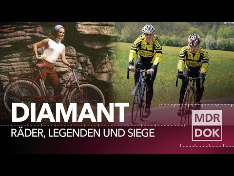 Diamant - Räder, Legenden und Siege  | Entdecke den Osten | MDR DOK