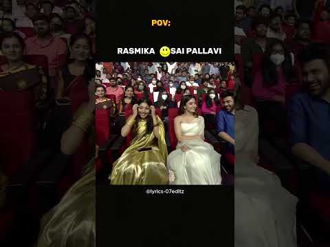 sai pallavi and rasmika mandana #trendingshorts #trending #shorts #trendingshorts