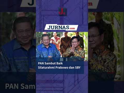  PAN Sambut Baik Silaturahmi Prabowo dan SBY