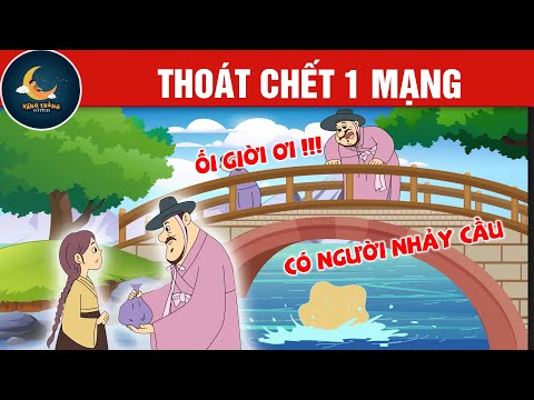 THOÁT CHẾT 1 MẠNG - TRUYỆN CỔ TÍCH - QUÀ TẶNG CUỘC SỐNG - HOẠT HÌNH CHO BÉ - HOẠT HÌNH