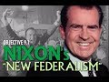 Exploring Nixon's New Federalism and Its Impact
