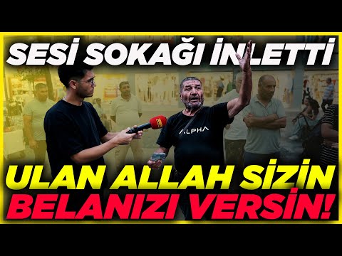 ULAN ALLAH SİZİN BELANIZI VERSİN! Öfkeli Vatandaş Yeri Göğü İnletti! | Sokak Röportajları