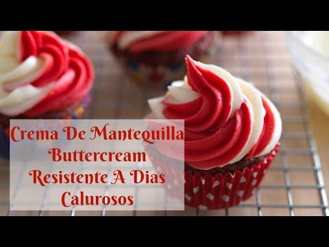 Crema De Mantequilla Para Climas Calurosos/Buttercream