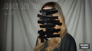 Ce - ¿QUIÉN SOY YO? (Official Music Video)
