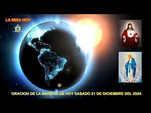 ORACION DE LA MAÑANA DE HOY SABADO 21 DE DICIEMBRE DEL 2024 (LAUDES)