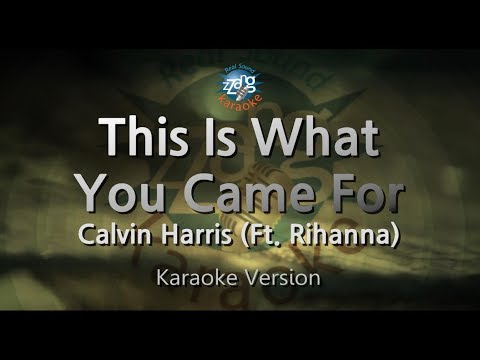 Calvin Harris-This Is What You Came For (Ft. Rihanna) (Karaoke Version)