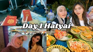 DAY 1 HATYAI - ELYA COMEBACK VLOG TRAVEL !