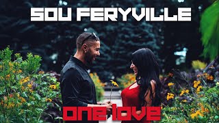 Sou Feryville - One love ( Clip officiel )