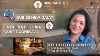 New Gaia Una nueva forma de conectar con la lectura Maria Fernanda Calderon Fundadora