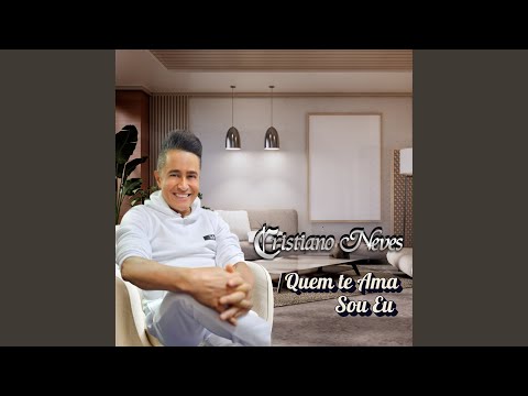 Quem Te Ama Sou Eu