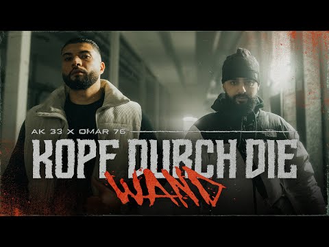 AK 33 x OMAR76 - KOPF DURCH DIE WAND (prod. von Fade)