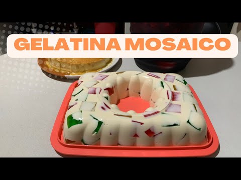 Gelatina Mosaico Fácil y Rápido