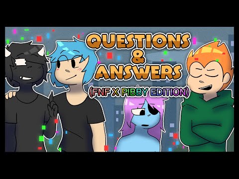 QUESTIONS & ANSWERS (FNF X PIBBY) ~Friday Night Funkin~ [ANIMATION]