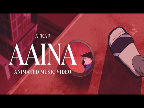 AFKAP - AAINA | Official Animated Video