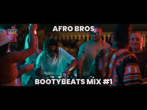 Afro Bros - Booty Beats Mix #1 | BootyBeats | Dancehall | Moombahton | Latin | Afro