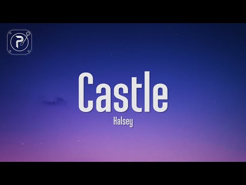 Halsey - Castle (Lyrics)