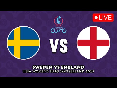 🔴 SWEDEN VS ENGLAND QUARTER FINAL UEFA WOMEN'S EURO 2025 PREVIEW, LIVE MATCH TODAY