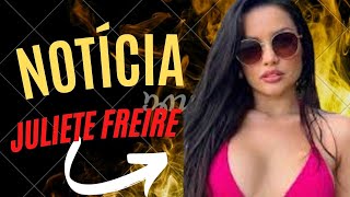 URGENTE! JULIETTE FREIRE