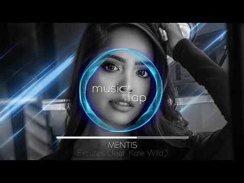 Excuses - MENTIS, Kate Wild 