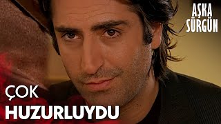 Hazar dün geceyi rüya sandı! - Aşka Sürgün