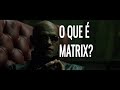 Explorando a Matrix
