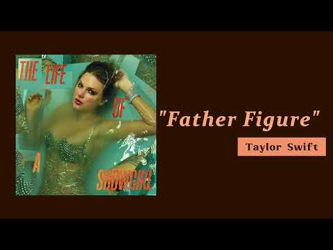 Taylor Swift - Father Figure ( 1 HOUR )