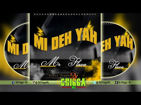 Mr Flava - Mi Deh Yah