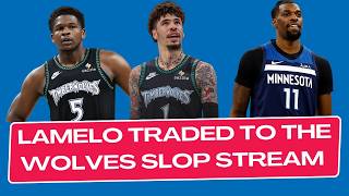 Lamelo Traded to the Wolves Slop Stream