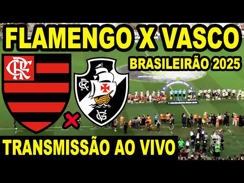 FLAMENGO X VASCO AO VIVO DIRETO DO MARACANÃ / 24ª RODADA DO BRASILEIRÃO 2025