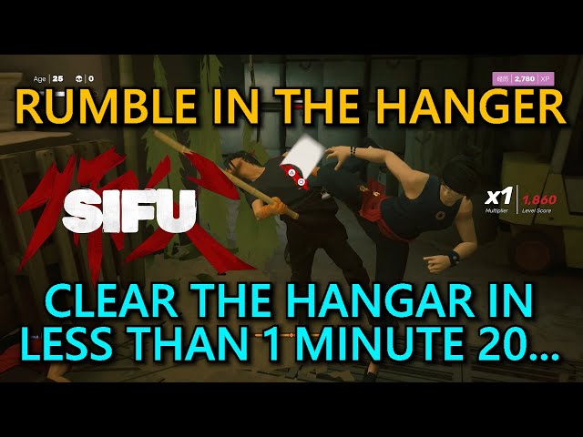 SIFU: Rumble In The Hangar Guide ~  Clear The Hangar In Less Than 1 Minute 20 Seconds...