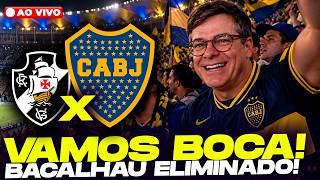 VASCO X BOCA JUNIORS - VAMOS SECAR O BACALHAU - REACT AO VIVO