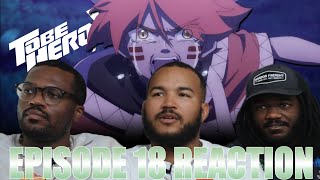 Everything Is Coming Together | To Be Hero X Episode 18 Reaction
