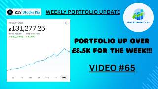 VID 65: £131k TRADING 212 PORTFOLIO UPDATE; MY BEST WEEK EVER!!!
