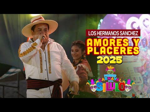 Los Hermanos Sánchez - AMORES Y PLACERES  -  Primer Carnaval EL SILULO 2025