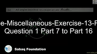 Circle-Miscellaneous-Exercise-13-From Question 1 Part 7 to Part 16