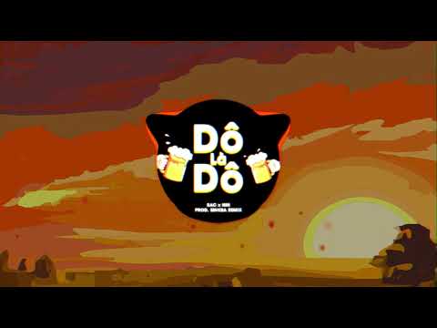 100 đi anh ơi chơi cho tới nái || Dô Là Dô Remix - Bac ft Nin