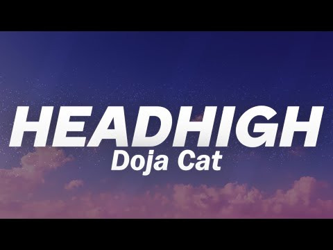 Doja Cat - HEADHIGH (Lyrics)