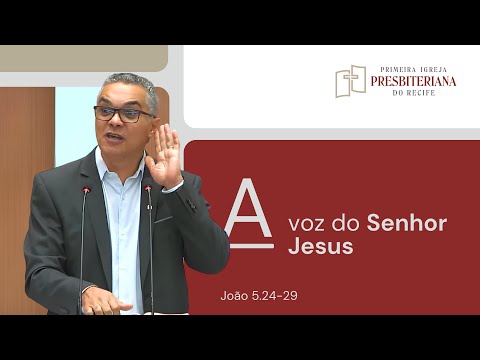 Rev. Luciano Nascimento | A voz do Senhor Jesus - João 5.24-29 | 15/06/2025 Culto Noite